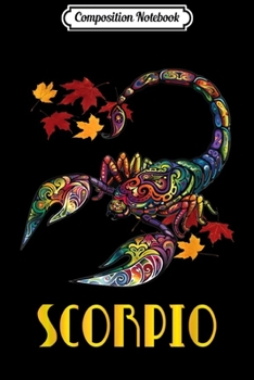 Composition Notebook: Scorpio Zodiac Fall Scorpion Birthday  Journal/Notebook Blank Lined Ruled 6x9 100 Pages