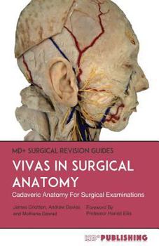 Paperback Vivas In Surgical Anatomy: Cadaveric Anatomy Vivas For Surgical Examinations Book