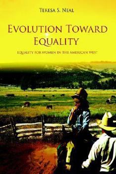 Evolution Toward Equality: Equality for Women in the American West
