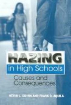 Paperback Hazing in High Schools: Causes And Consequences Book