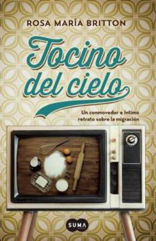 Paperback Tocino del cielo (Spanish Edition) [Spanish] Book