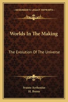 Paperback Worlds In The Making: The Evolution Of The Universe Book