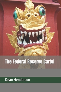 Paperback The Federal Reserve Cartel Book