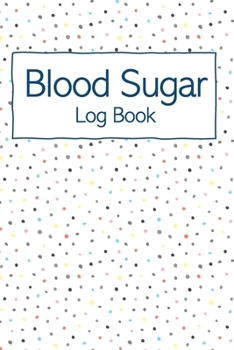 Paperback Blood Sugar Book: Weekly Blood Sugar Diary, Enough For 124 Weeks, Daily Diabetic Glucose Tracker Journal Book, 4 Time Before-After (Brea Book