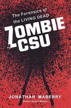 Paperback Zombie CSU: The Forensics of the Living Dead Book