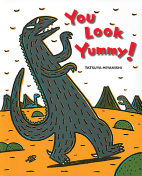 You Look Yummy! - Book #1 of the Tyrannosaurus