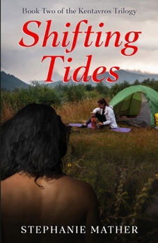 Paperback Shifting Tides: Book Two of the Kentavros Trilogy Book