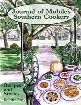 Paperback Journal of Mobile's Southern Cookery: Recipe's and Storytelling Book