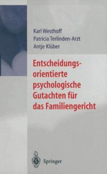 Paperback Entscheidungsorientierte Psychologische Gutachten Für Das Familiengericht [German] Book