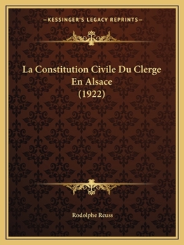 Paperback La Constitution Civile Du Clerge En Alsace (1922) [French] Book