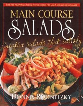Paperback Main Course Salads: Creative Salads That Satisfy Book