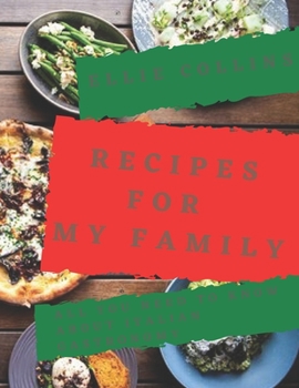 Paperback Recipes For My Family: All you need to know about Italian Gastronomy Book