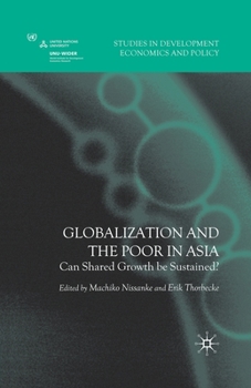 Paperback Globalization and the Poor in Asia: Can Shared Growth Be Sustained? Book