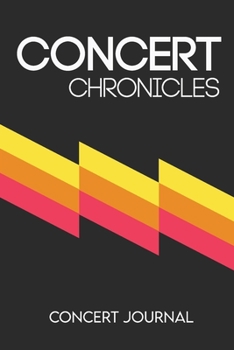 Paperback Concert Chronicles: Concert Journal Book