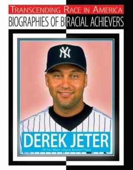 Derek Jeter: All-Star Major League Baseball Player - Book  of the Transcending Race: Biographies of Bi-Racial Achievers
