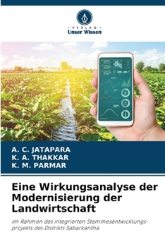 Eine Wirkungsanalyse der Modernisierung der Landwirtschaft (German Edition)