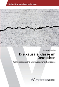 Paperback Die kausale Klasse im Deutschen [German] Book