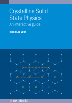 Paperback Crystalline Solid State Physics: An interactive guide Book