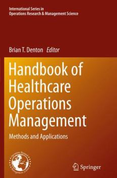 Paperback Handbook of Healthcare Operations Management: Methods and Applications Book