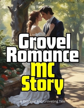 Paperback Grovel Romance MC Story: A Betrayal and Groveling Tale Book