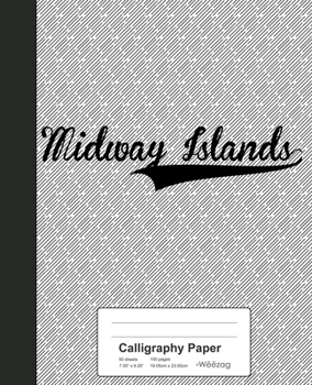Paperback Calligraphy Paper: MIDWAY ISLANDS Notebook Book