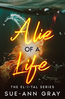 A Lie Of A Life (The EL-I-TAL Series)