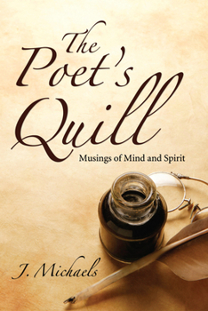 Hardcover The Poet's Quill: Musings of Mind and Spirit Book