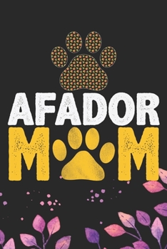 Afador Mom: Cool Afador Dog Mum Journal Notebook - Afador Puppy Lover Gifts – Funny Afador Dog Notebook - Afador Owner Gifts. 6 x 9 in 120 pages