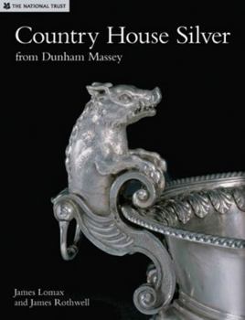 Hardcover Country House Silver: From Dunham Massey Book