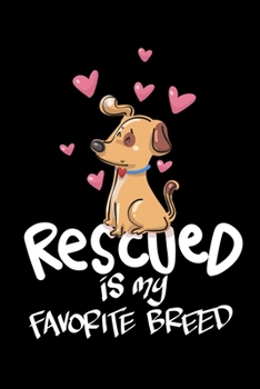 Paperback Rescued Is My Favorite Breed Book