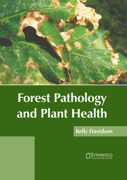 Hardcover Forest Pathology and Plant Health Book