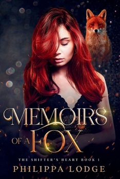 Memoirs of a Fox - Book #1 of the Shifter's Heart