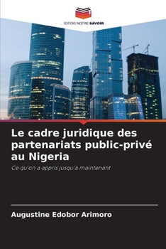 Le cadre juridique des partenariats public-privé au Nigeria (French Edition)