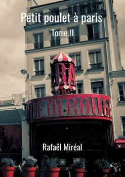 Paperback Petit poulet ? paris: Tome II [French] Book