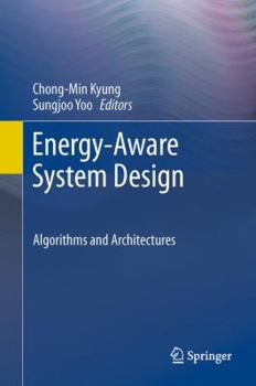 Hardcover Energy-Aware System Design: Algorithms and Architectures Book