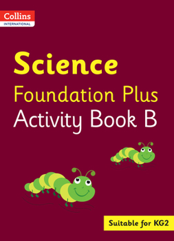 Paperback Collins International Foundation - Collins International Science Foundation Plus Activity Book B Book