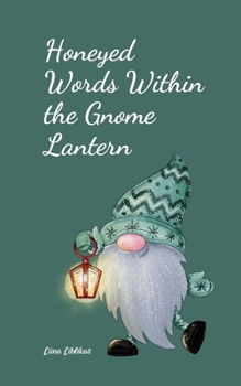 Paperback Honeyed Words Within the Gnome Lantern Book