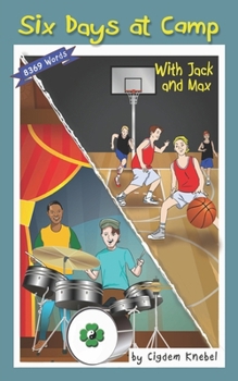 Paperback Six Days at Camp with Jack and Max: Decodable Chapter Book