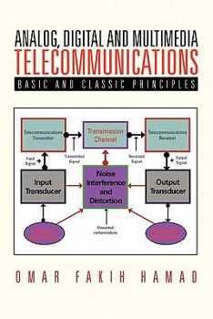 Paperback Analog, Digital and Multimedia Telecommunications: Basic and Classic Principles Book