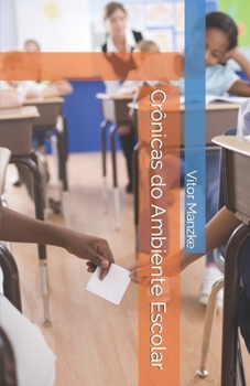 Paperback Crônicas do Ambiente Escolar [Portuguese] Book