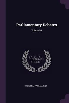 Paperback Parliamentary Debates; Volume 96 Book