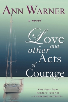 Love and Other Acts of Courage