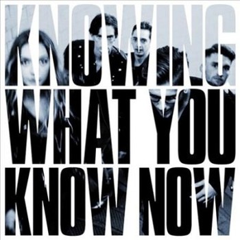 Music - CD Knowing What You Know Now Book