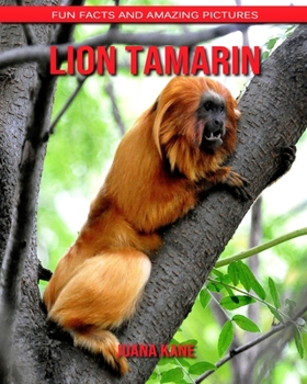 Paperback Lion Tamarin: Fun Facts and Amazing Pictures Book