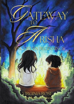 Paperback Gateway to Arisha: Uncertain Beginnings (Illustrated) Book