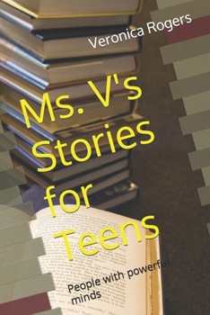 Paperback Ms. V's Stories for Teens: People with powerful minds Book