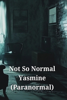 Paperback Not So Normal Yasmine (Paranormal) Book