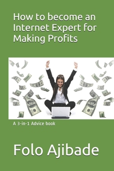 Paperback How to become an Internet Expert for Making Profits Book
