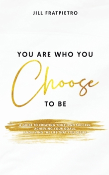 Paperback You Are Who You Choose to Be Book