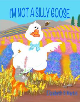 Paperback I'm Not a Silly Goose Book
